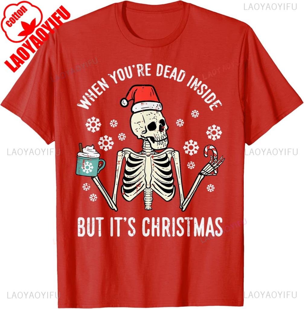 Dead Inside But Its Christmas Skeleton Coffee Xmas Cotton TShirt Men and Women Crew Neck Short Sleeve Casual Shirts for Women