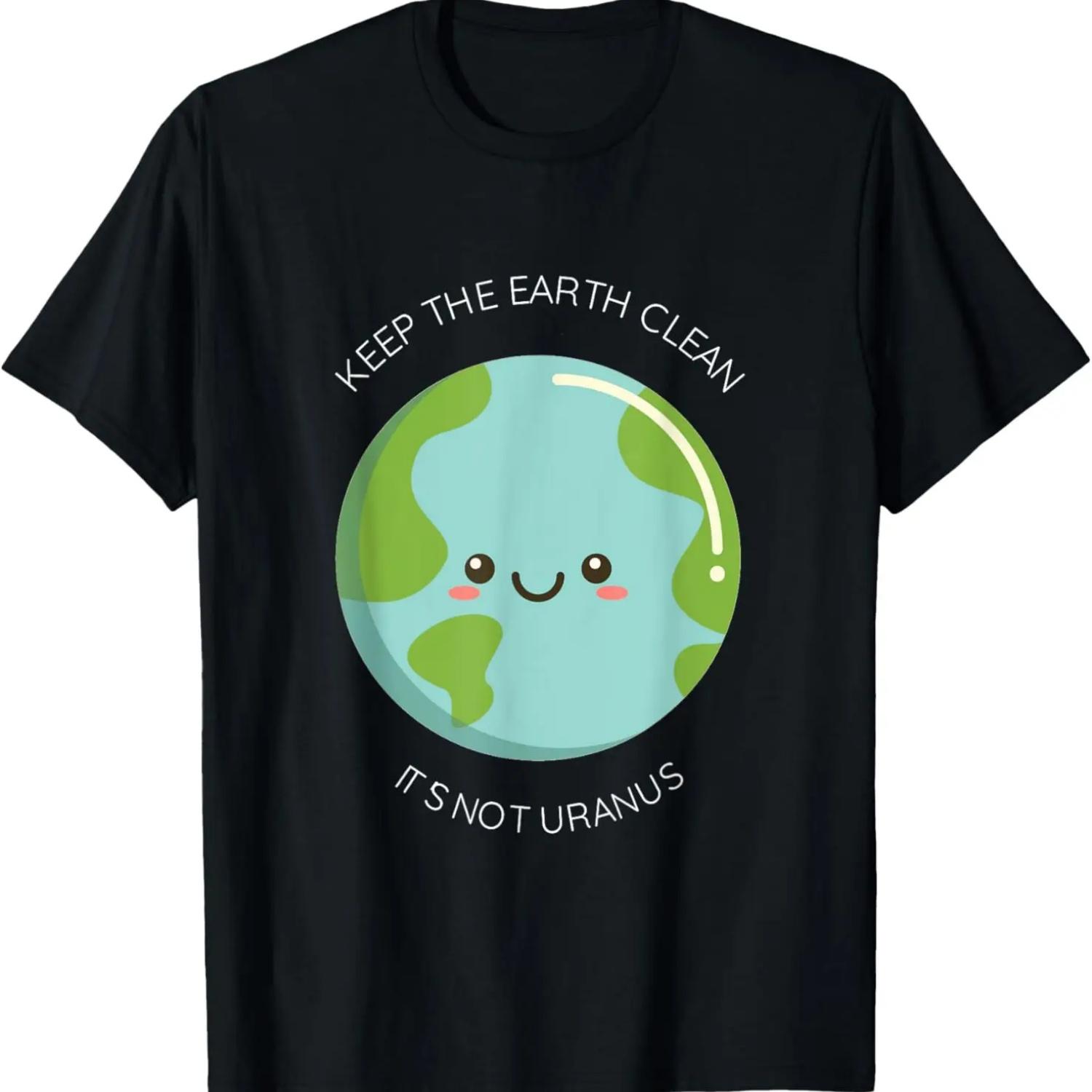 Keep Earth Clean It s Not Uranus - Funny Recycling T-Shirt S чёрный