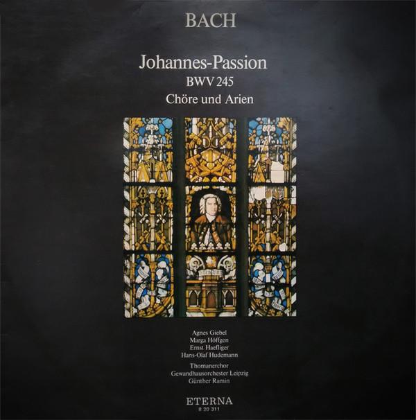 

LP Record JOHANN SEBASTIAN BACH AGNES GIEBEL JohannesPassion BWV 245 Chre Und 820311 ETERNA 1979 Germany Classical Used