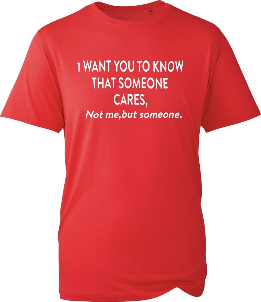 Someone Cares Not Me Funny Sarcastic Slogan Black Unisex Tshirt Novelty Gift S