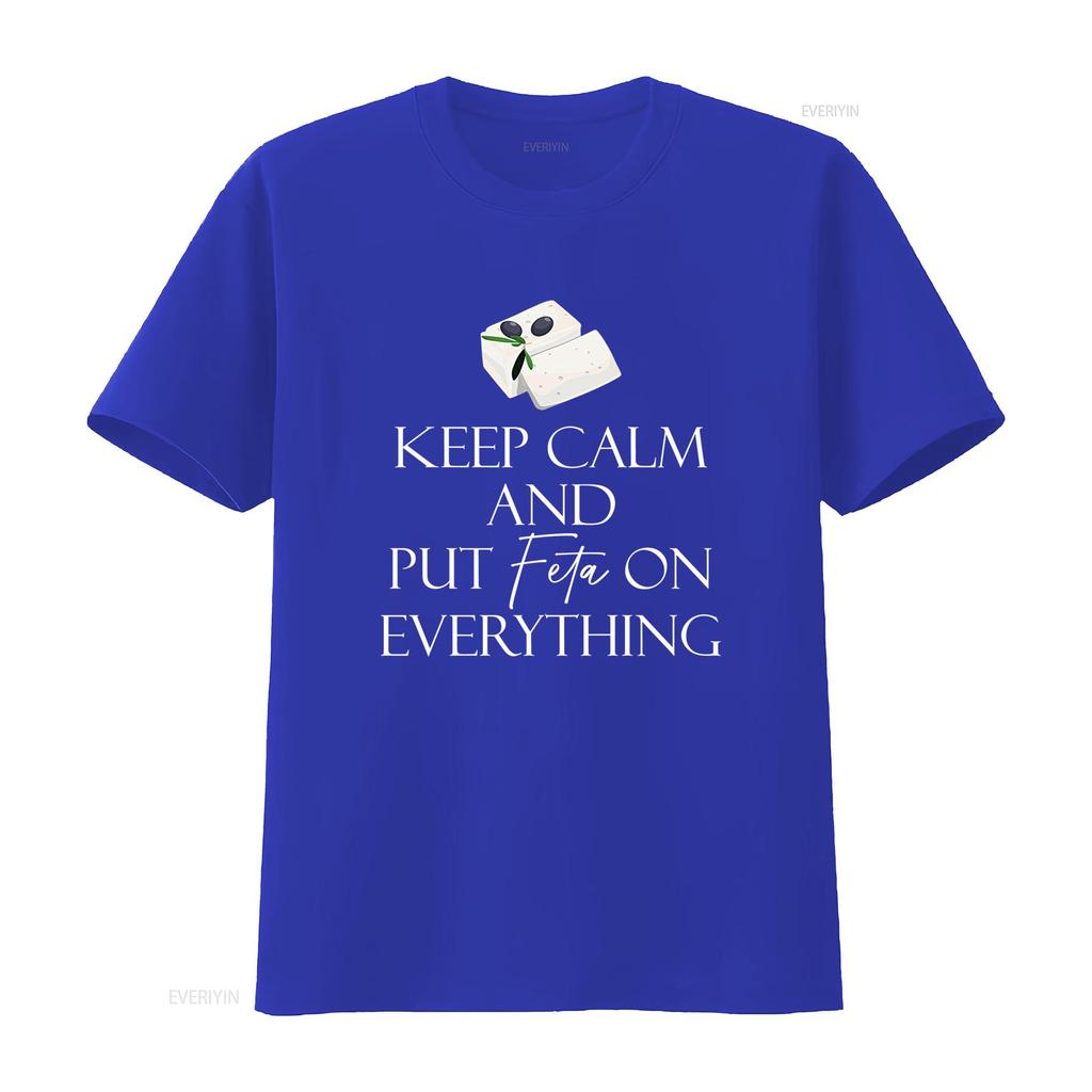Feta Cheese Lover Mens T Shirt Keep Calm and Put on Everything Unique  vintage Washed Comfortable Stretched designer clothes