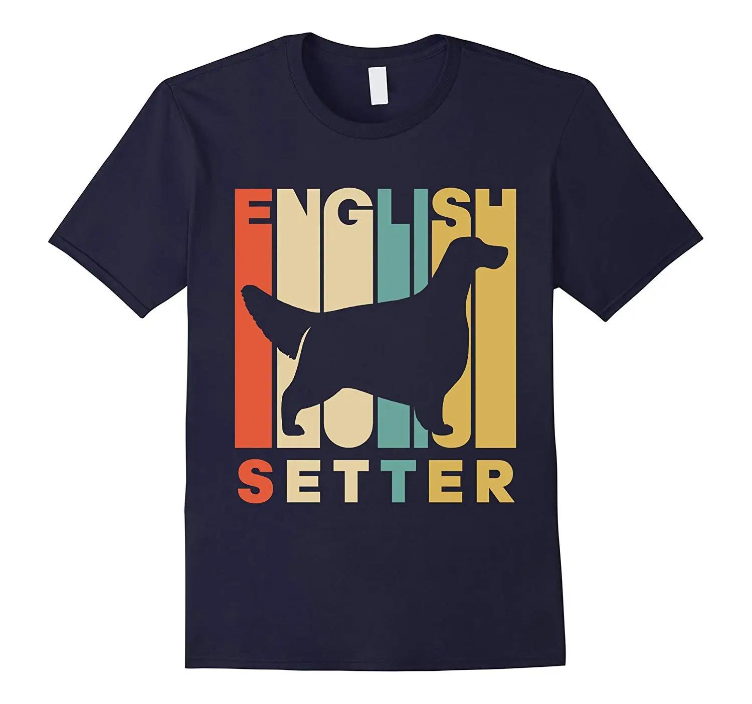 

Vintage Style English Setter Silhouette Dog Owner T-Shirt 100% Cotton O-Neck Summer Short Sleeve Casual Mens T-shirt Size S-3XL 4XL