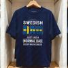 Swedish Dad Just Like A Normal Dad Except Much Cooler TShirt Man Casual Cotton Graphic T Shirts Creative Streetwear Tops Tee