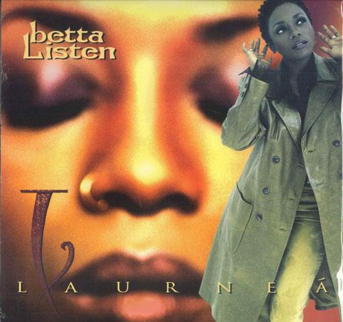 

LP Record LAURNEA - Betta Listen E67508 Epic 1997 US Soul/Funk