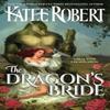 The Dragons Bride by Katee Robert Paperback Book 9781951329471