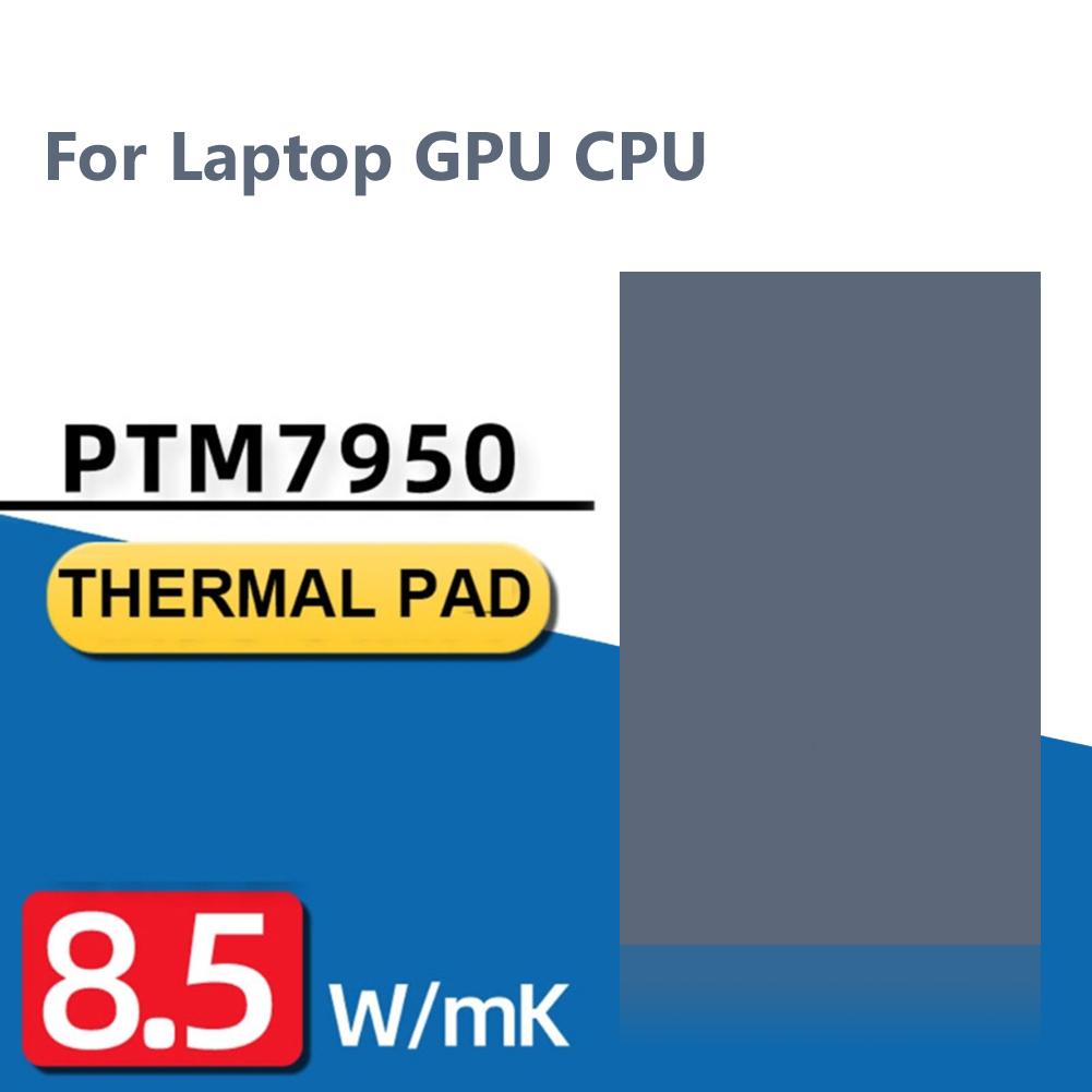 For Honeywell PTM7950 Phase Change Pad For Laptop Thermal Pad 8.5W/mK GPU CPU Heat Dissipation Silicone Thermal Conductive Paste