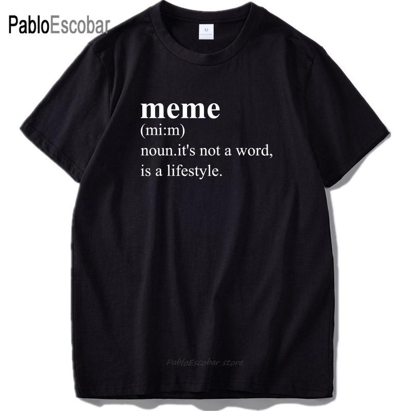 

men cotton tshirt Meme Is A Lifestyle High Quality Soft Cotton Novelty Fitness Shirt Drop Ship S
