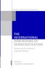 The The International Dimensions of Democratization : Europe and the Americas Book