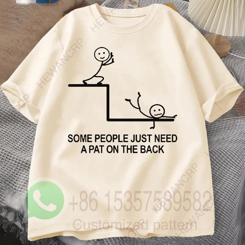Some People Just Need A Pat on The Back Mens Tshirt Summer Tracksiut Oneck Pullovers Tops Harajuku Casual Cotton Sweatshirt
