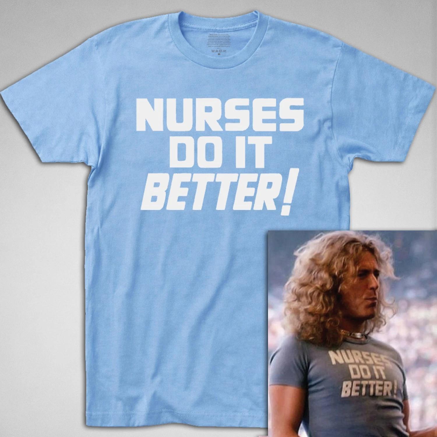 Nurses Do It Better T Shirt, Robert Plant led zeppelin Jimmy Page medical gift XXL
