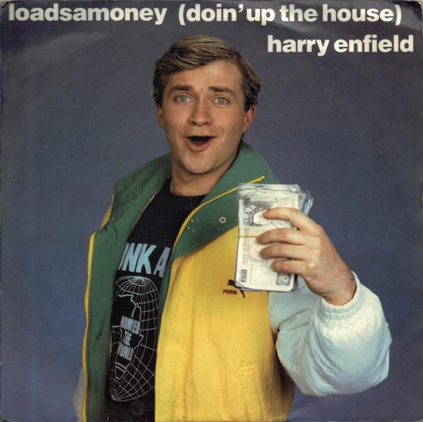 

7inch Record HARRY ENFIELD - Loadsamoney (Doin Up The House) DOSH1 Mercury 1988 UK Pop Used