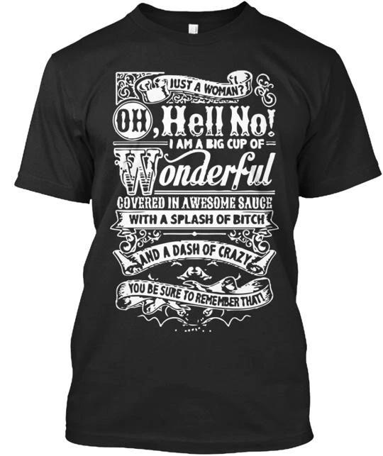 Just A Woman Oh Hell No TTshirt Made in the USA Size S to 5XL 2XL