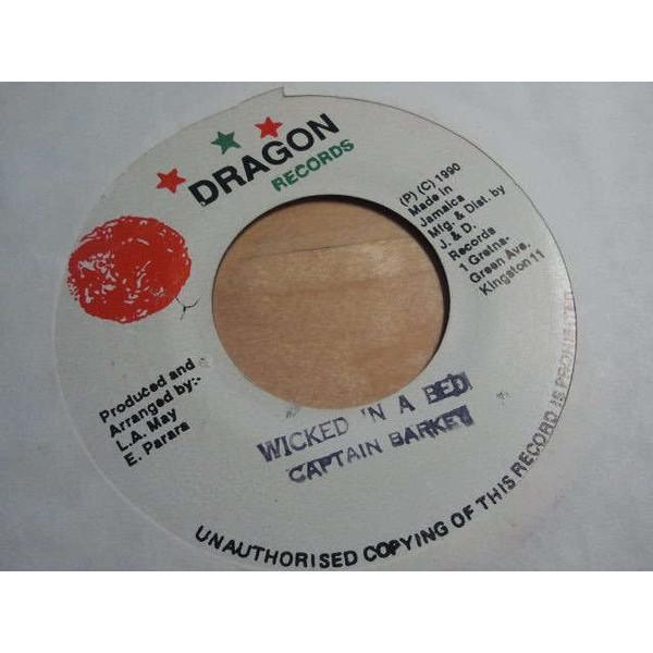 

7inch Record CAPTAIN BARKEY Wicked In A Bed NONE Dragon Records 1990 Jamaica Reggae Ska Dub Used