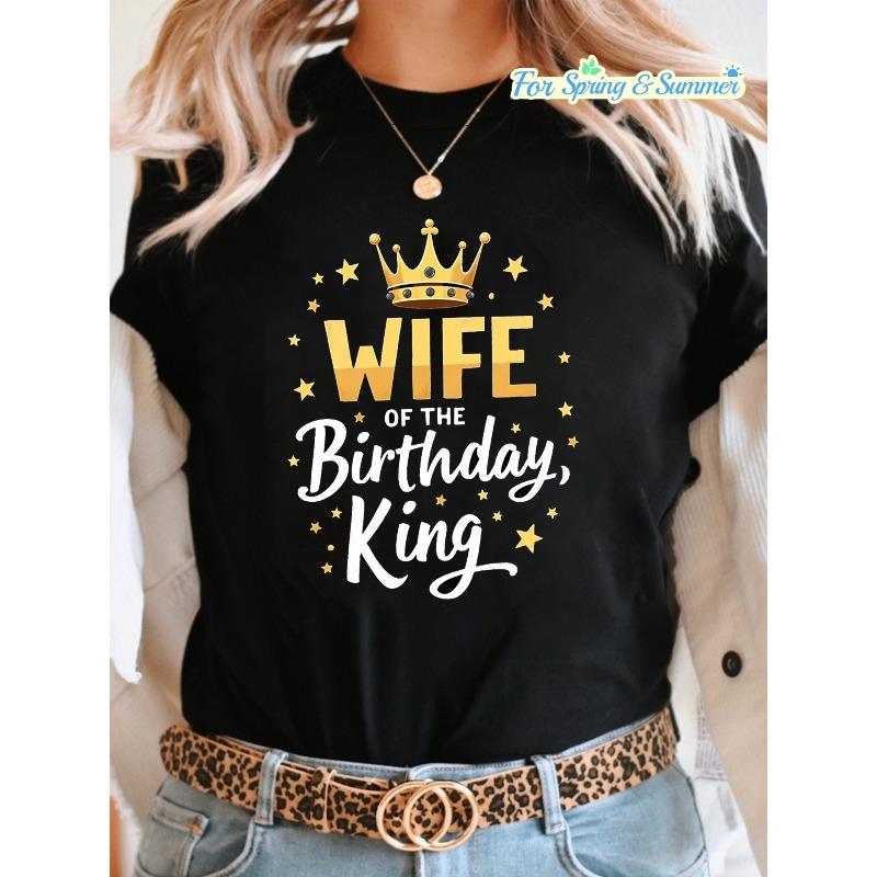 Women s Wife of The Birthday King Letter Print Tee Crew Neck Short Sleeve Summer Casual Top S чёрный