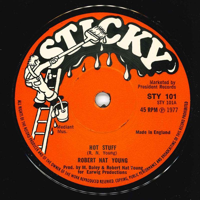 

7inch Record ROBERT NAT YOUNG - Hot Stuff STY101 Sticky Records 1977 UK Rock Used