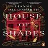 House of Shades by Lianne Dillsworth Paperback Book 9781529160604