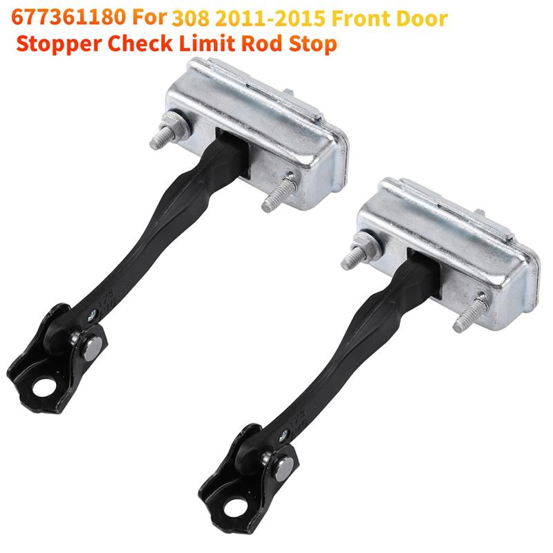 For 308 2011-2015 Compatible Front Door Hinge Stopper Check Strap Limitery 2Pcs 9677361180 Door Limit Rod Stop