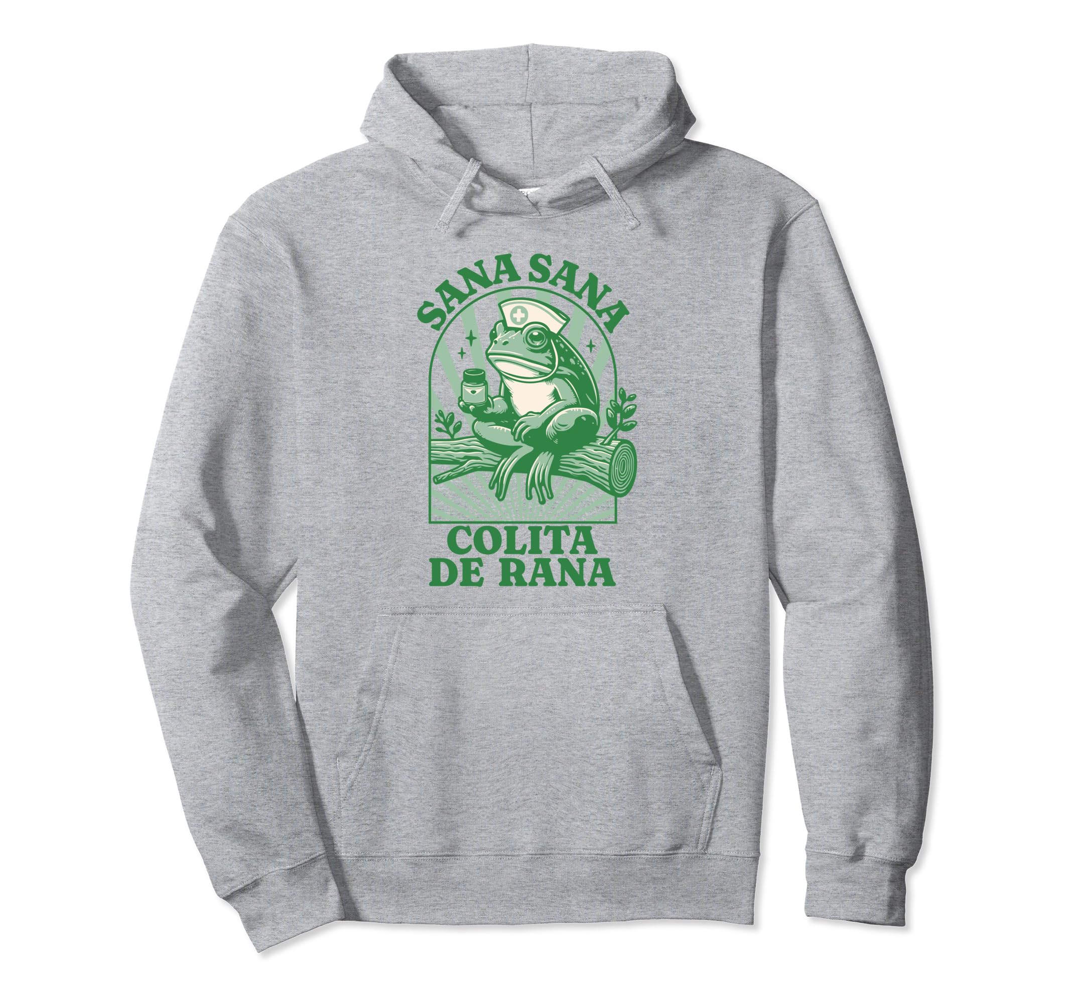 

Sana Sana Colita De Rana Cute Mexican Nurse - Mexican Quotes Hoodie