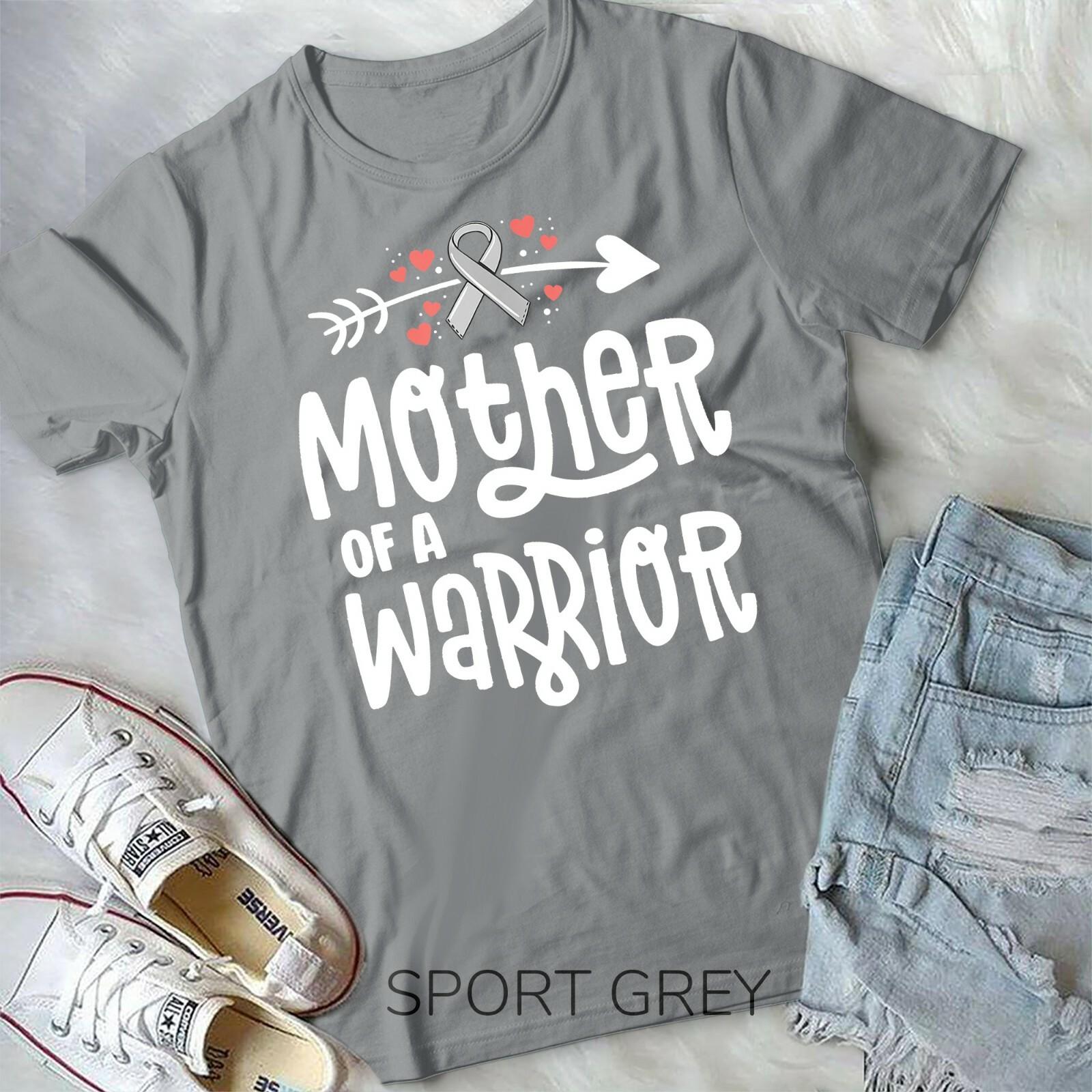 Mother Of A Warrior Family Brain Cancer Awareness Products T-shirt Unisex Shirt XXXL