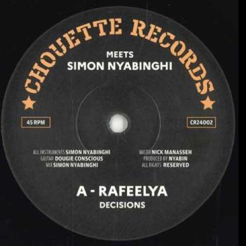 7inch Record RAFEELYA / SIMON NYABINGHI - Decisions / Jah Make My Dub CR24002 Chouette EU 2024 Europe Reggae, Ska & Dub