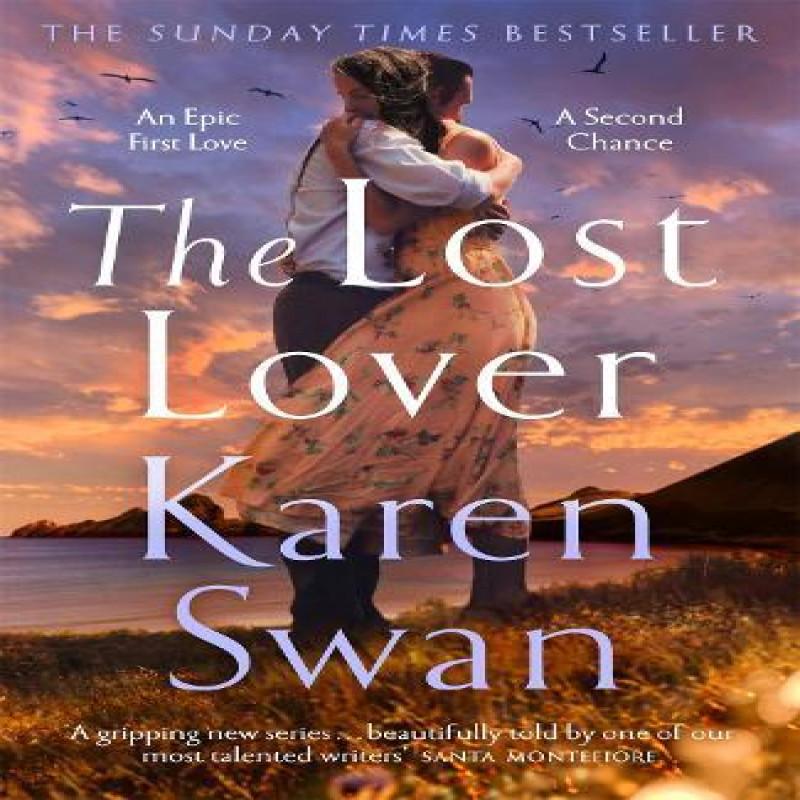 The Lost Lover by Karen Swan Hardback Book 9781529084467