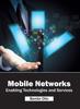 The Mobile Networks: Enabling Technologies and Services Book