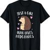 Just a Girl Who Loves Hedgehogs Cute Hedgehog Girl T-Shirt