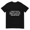 Funny Anti Trump Protest Wear T-Shirt