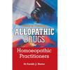 Guide To Common Allopathic Drugs for Homoeopathic Practitioners