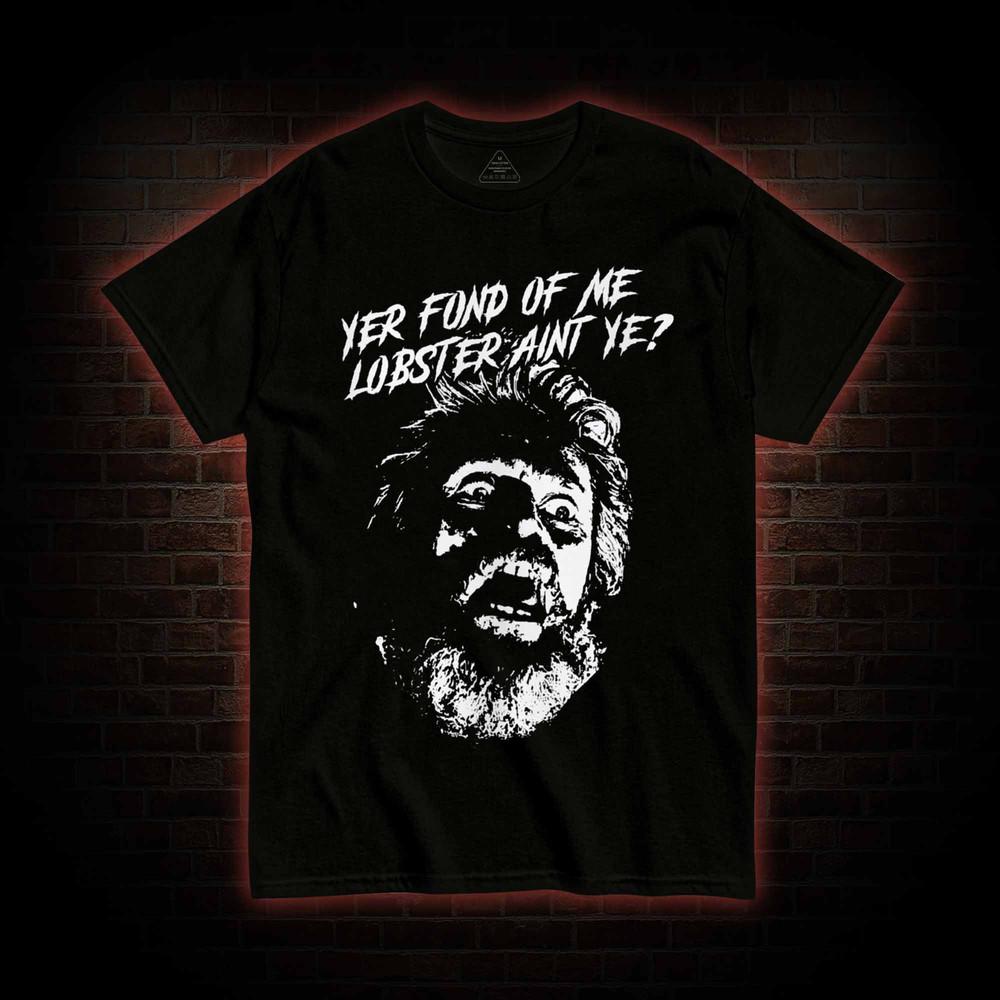 

Футболка «Yer Fond of Me Lobster» | Смешная футболка с цитатой из фильма «Маяк» Унисекс S