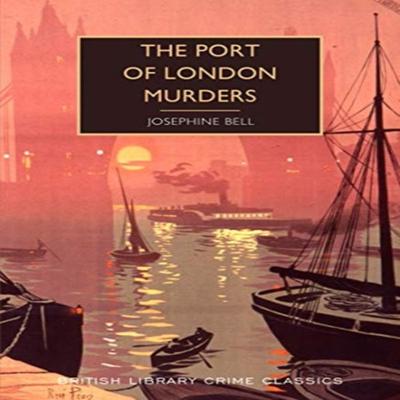 The Port of London Murders by Josephine Bell Paperback Book 9780712353618