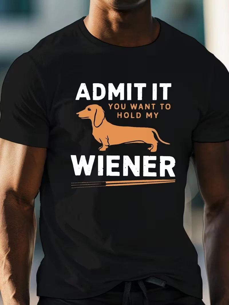 Funny Dachshund  Admit It You Want to Hold My Wiener  Graphic T shirt XL