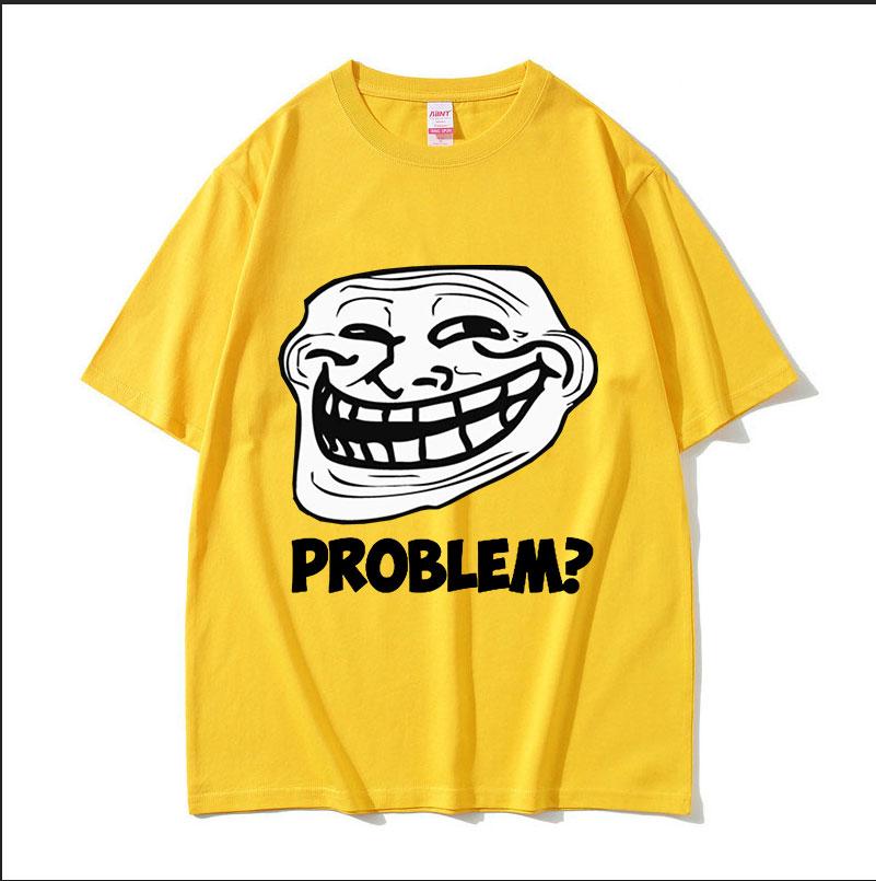 Troll Face Memes Wütender Mann Problem Lustiges Meme T-Shirts Herren Retro Hohe Qualität Mode T-Shirt Unisex 100% Baumwolle Übergroße T-Shirts