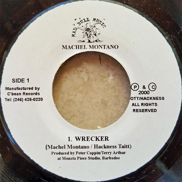 

7inch Record MACHEL MONTANO Wrecker NONE MAD BULL MUSIC 2000 Barbados Reggae Ska Dub Used