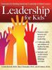 The Leadership for Kids : Curriculum for Building Intentional Leadership In Gifted Learners (Grades 3-6) Book