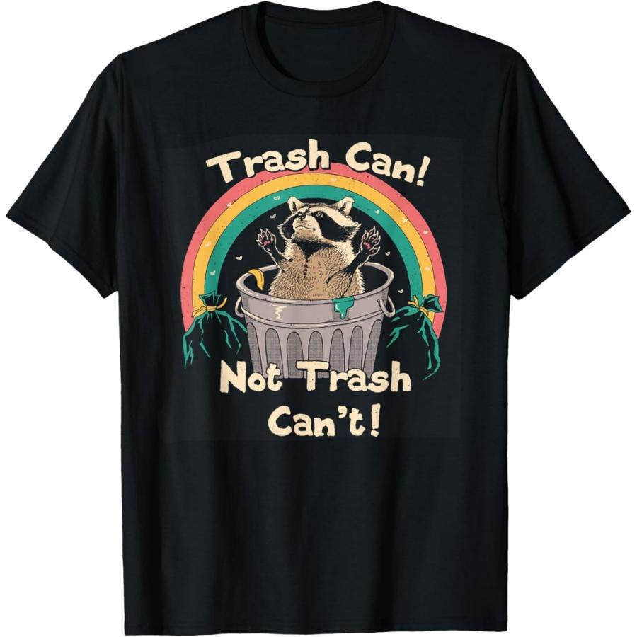 

Trash Can Not Trash Can t Funny Raccoon T-Shirt XXXXXL чорний