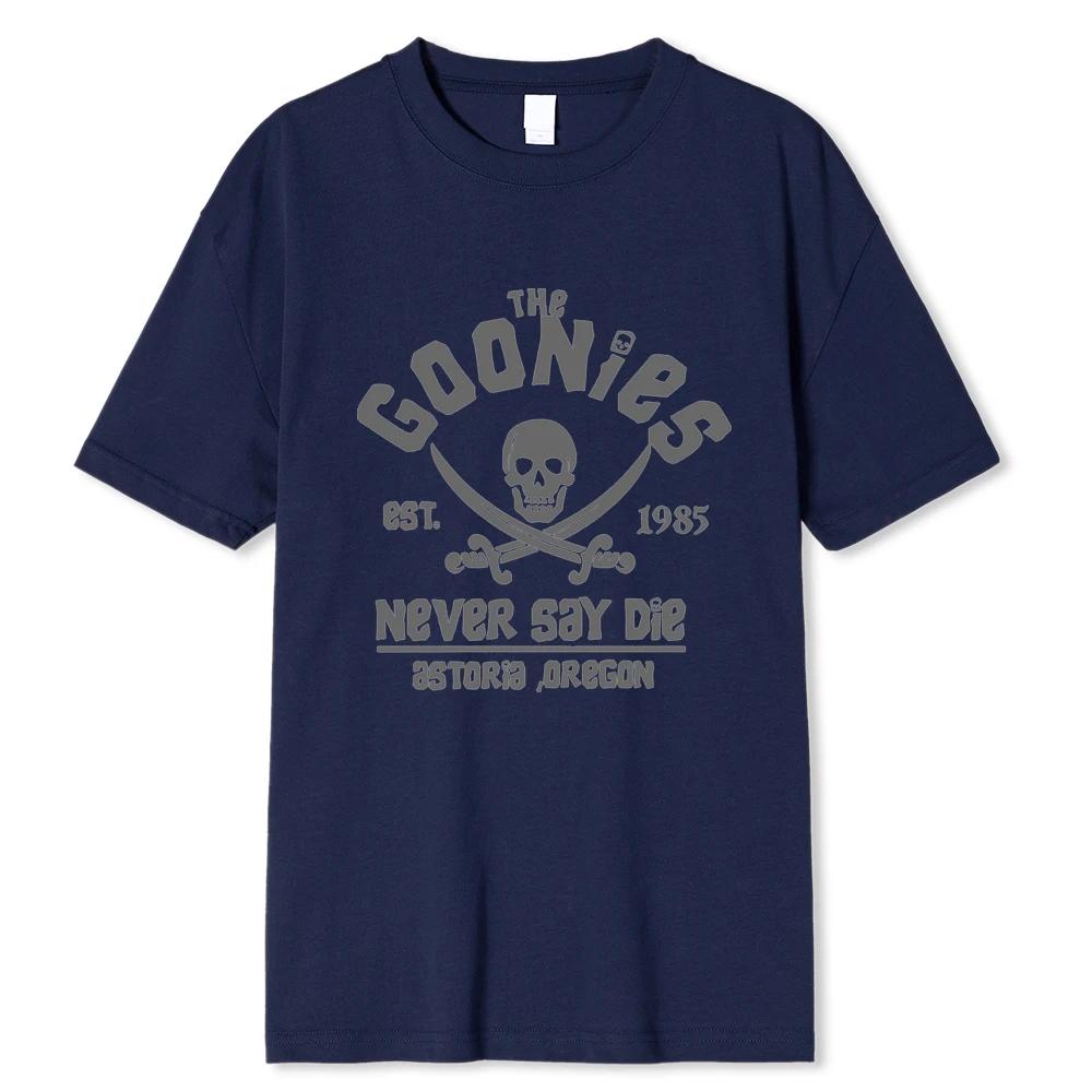 The Goonies Never Say Die T Shirt Cotton Clothing Funny Short Sleeve Crew Neck Tees Adult T-Shirts Oversized Breathable Tees