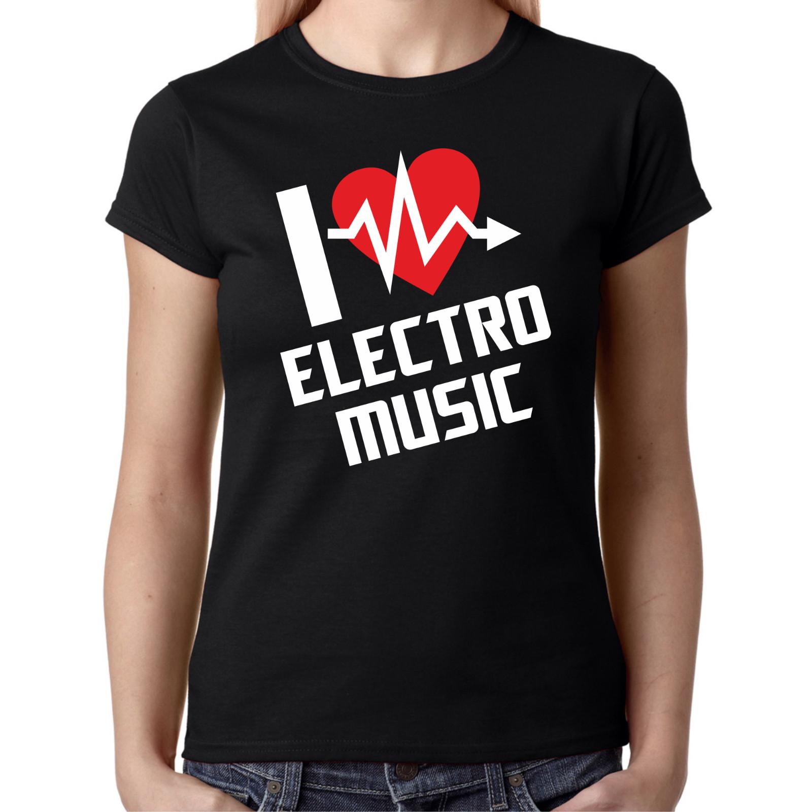 I LOVE ELECTRO MUSIC Music Club DJ EDM Techno Women Lady Ladies Girlie T-Shirt Mens Womens Tees Top L