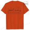 Funny Good Moms Say Bad Words Printed T-Shirt Women Fashion Casual Short Sleeves Summer Breathable Tshirt Mom Life Tee Clothing