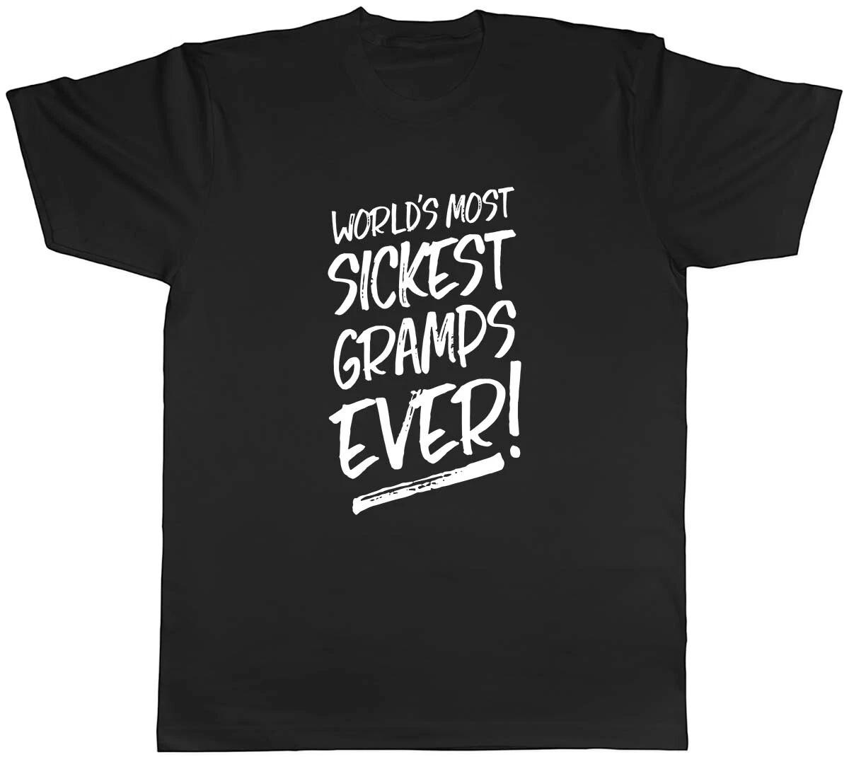 World s Most Sickest Gramps Ever Mens Unisex T-Shirt Tee S