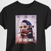 La Maglietta Substance, Merchandising Substance, La T-Shirt Substance, Maglietta Demi Moore, Maglietta Margaret Qualley, Maglietta Attivatore, Maglietta Film Horror