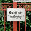 2D Flat - German Vintage Metal Sign - 'Today Is My Favorite Day' with Heart Detail, Rustic Home Decor 8.0X12.0 Inch, Perfect Gift for Birthdays and
