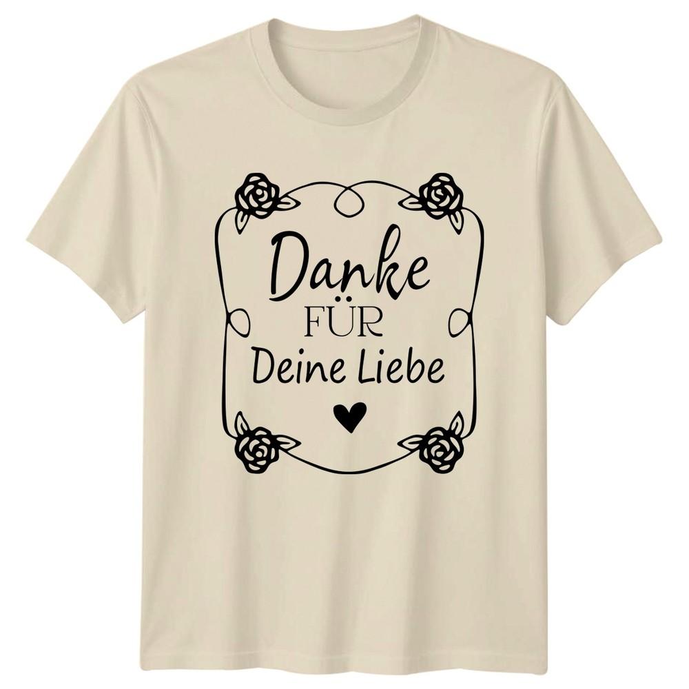 Danke Fr Deine Liebe Unisexs TShirt GerUnisex Love Gratitude Valentines Day Gift