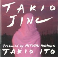 

CD TAKIO ITO PRODUCED BY HITOSHI KOMUR - TAKIO-JINC. 32DH544 CBS/Sony 1987 Japan World Music Used