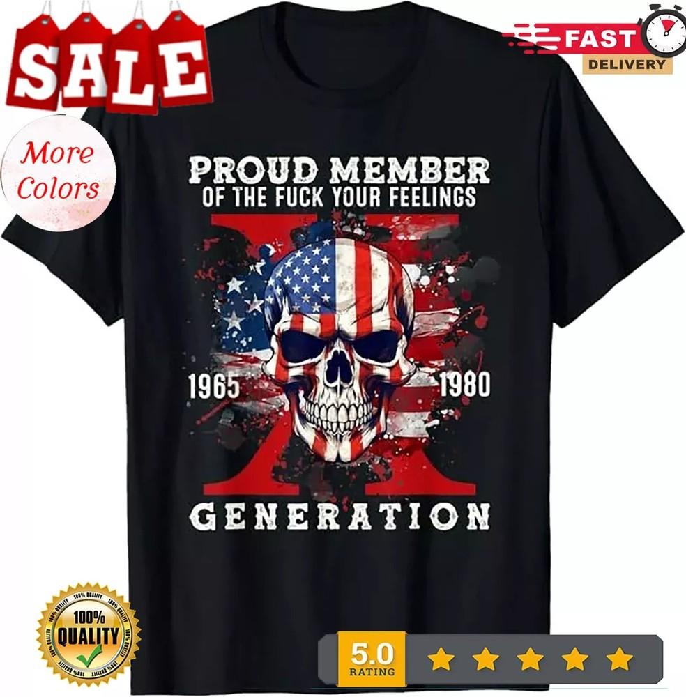Proud Member Of Your Feelings Horror Skull X Generation Unisex T-Shirt Unisex T-Shirt S