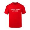 New Trump Sucks At Golf Fitness T-shirt Printed T-shirt Men's and Women's Short Sleeved High Quality Men's Clothing