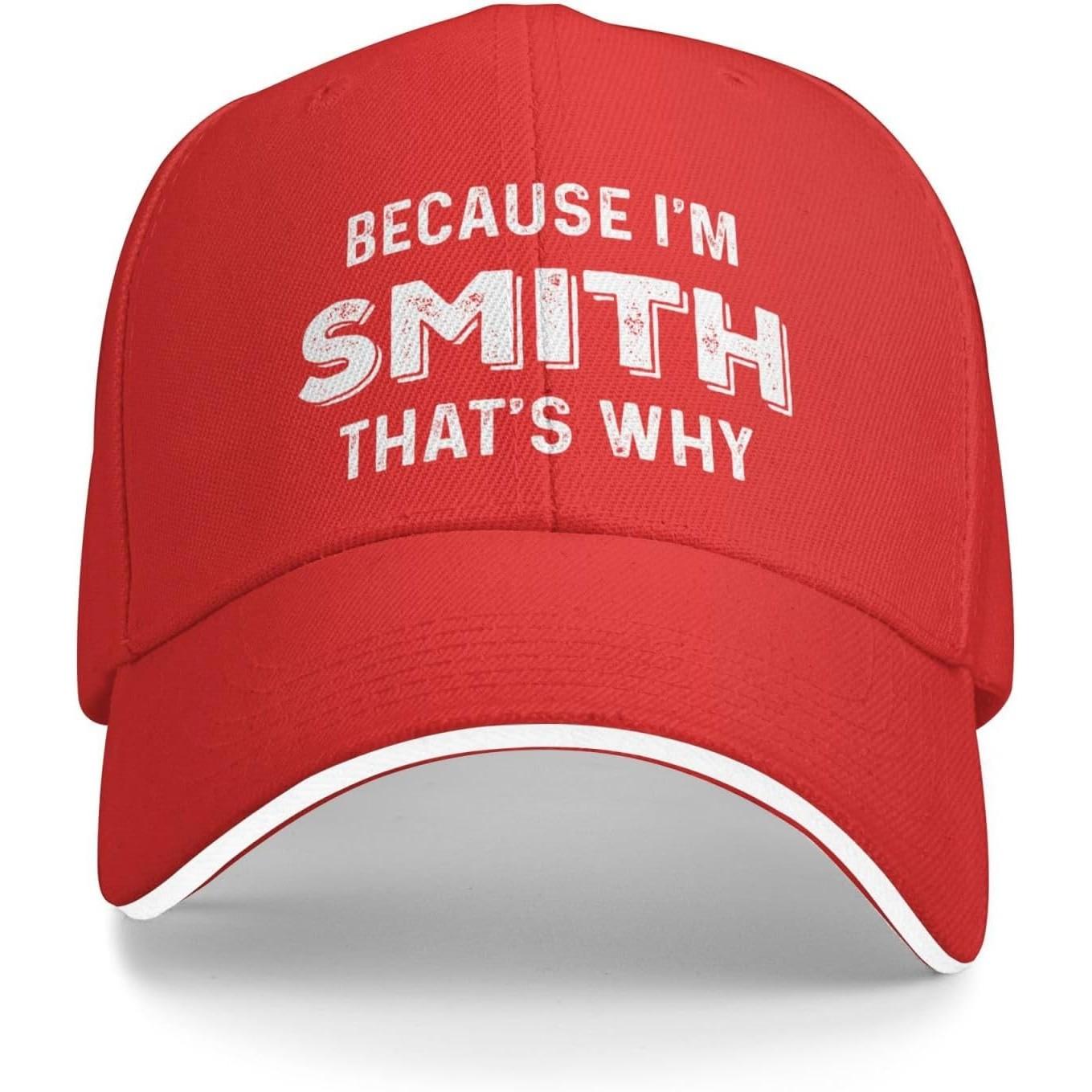 Because Im Smith Thats Why Baseball Cap Funny Custom Name Dad Hat Polyester Casual Adult Cap Adjustable