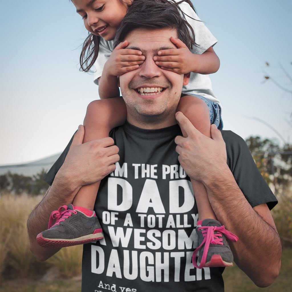 Fathers Day Gift T-Shirt Mens Womens Tees Top Mens - Proud DAD of an Awesome DAUGHTER Christmas