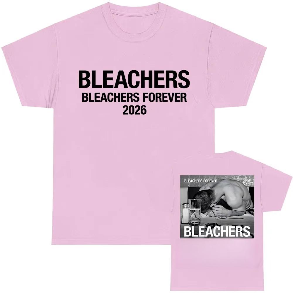 Bleachers Forever 2026 Tour Tshirt Unisex Streetwear Summer Oneck Short Sleeve Unisexs Tshirts Casual Design Graphic Print Tees