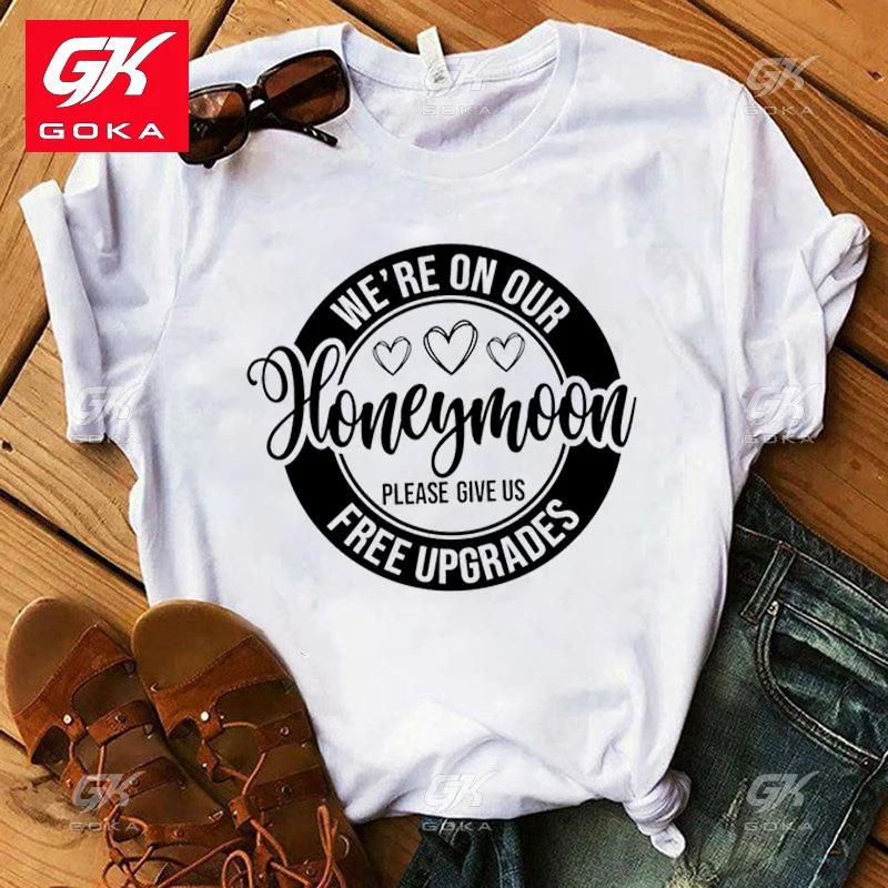 Fashion WeRe on Our Honeymoon Please Give Us Free Upgrades Printed Ctton T Shirt Retro Style Women Short Sleeve Casual T Shirts S